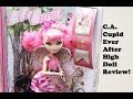 Ever After High - C.A. Cupid Doll - Opening/Review ...