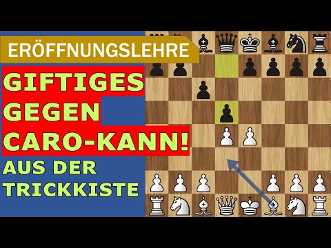Aus der Giftküche: Fiese Tricks gegen Caro-Kann!