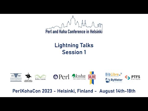 Lightning Talks Session 1 | PerlKohaCon 2023