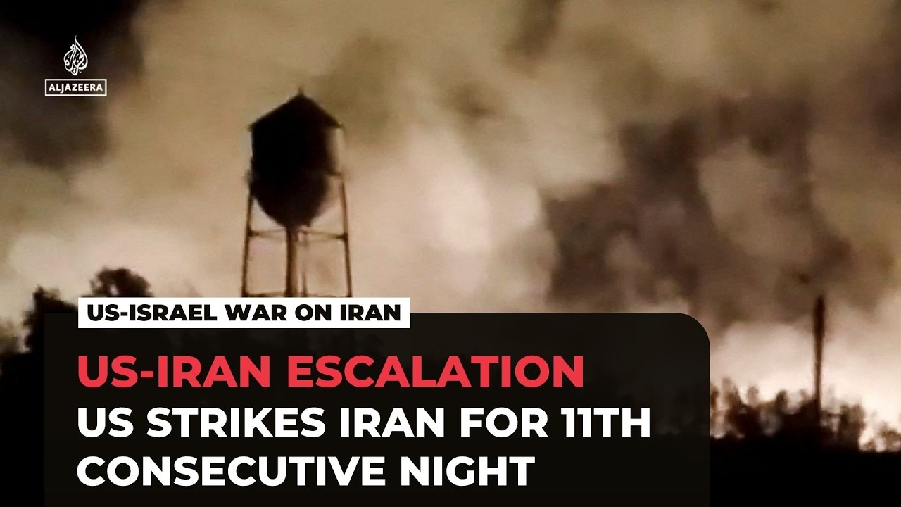 US military carries out 11th consecutive night of air attacks against Iranian targets
