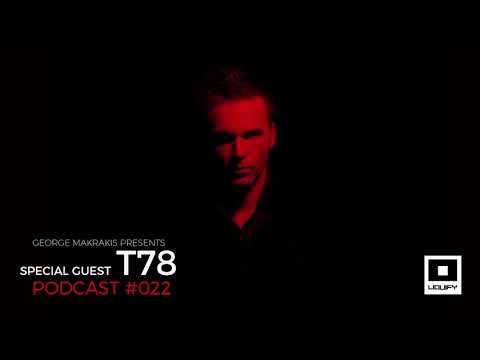 Liquify Podcast 022 with T78