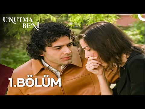 Unutma Beni | 1. Bölüm