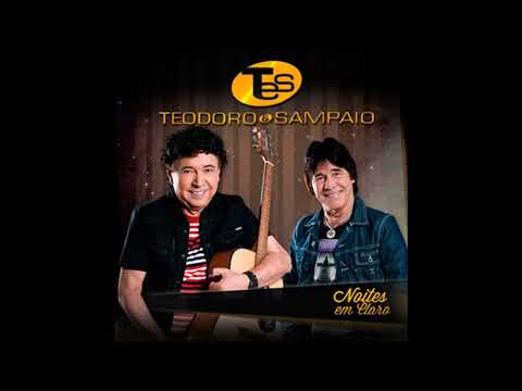TEODORO E SAMPAIO / TO APAIXONADO