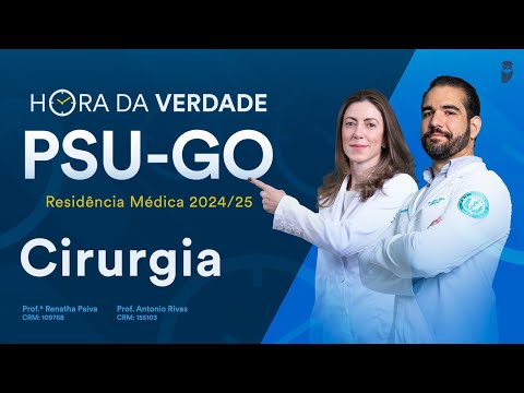 Hora da Verdade Cirurgia PSU-GO Residência Médica