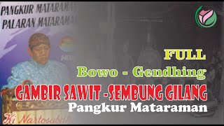 Download lagu Full: Bowo Gending Gambir Sawit Sembung Gilang, Pangkur Mataraman mp3