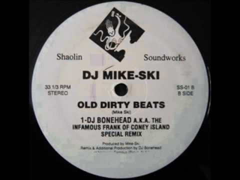 DJ Mike Ski - Old Dirty Beats (DJ Bonehead A.K.A. The Infamous Frank Of Coney Island Special Remix)