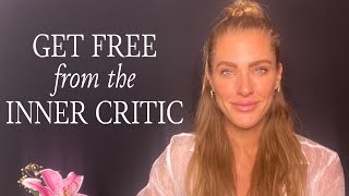 Get FREE from the Inner Critic NOW!