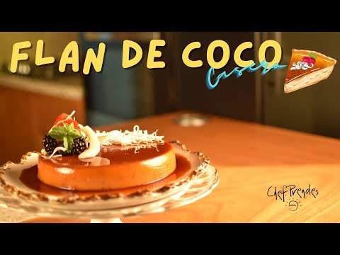 Flan de Coco Perfecto. Casero explicado paso a paso