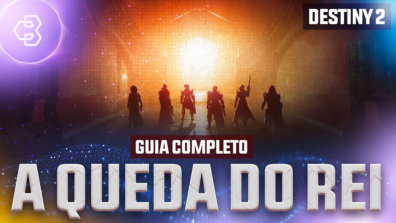 A QUEDA DO REI - GUIA COMPLETO (Encontros, Mecânicas, Estratégias e Baús Secretos) | Destiny 2