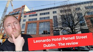 Leonardo Hotel Parnell Street Dublin Review