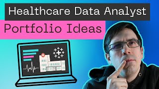 Portfolio Ideas for Healthcare Data Analysts that will LAND YOU A JOB!