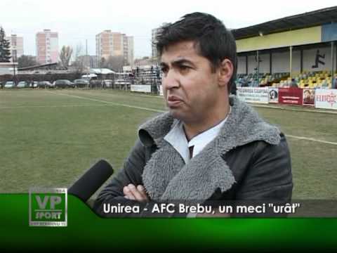 Unirea – AFC Brebu, un meci „urât”