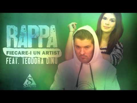RAPPA - Fiecare-i Un Artist (cu Teodora Dinu) [Oximoron / 2015]