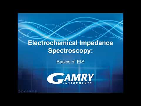 Webinar Basics of Electrochemical Impedance Spectroscopy (EIS)