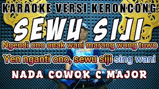 Download lagu KARAOKE SEWU SIJI NADA COWOK VERSI KERONCONG C MAJOR mp3