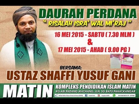 Daurah Perdana &amp;#39; Risalah Isra&amp;#39; Wal Mi&amp;#39;raj 2 (17 Mei 2015)