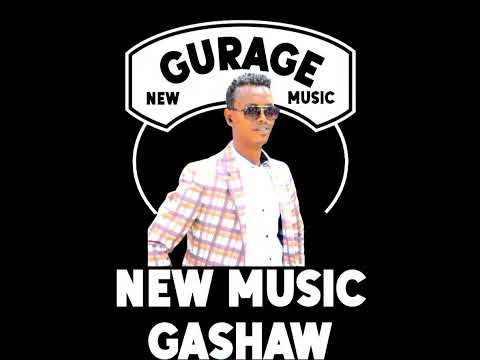 newgurage music gashaw negash@sodomedia3227 @kertaglobalsound6186 @BETEGURAGENETWORK