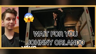 THIS SONG IS FIRE!! Reacting To Wait For You - Johnny Orlando, Music Video!