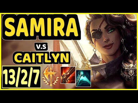 COMP (SAMIRA) vs CAITLYN - 13/2/7 KDA BOTTOM ADC CHALLENGER GAMEPLAY - EUW
