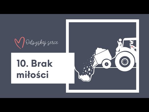 ❤ Odzyskaj Serce - Temat 10: Brak miłości