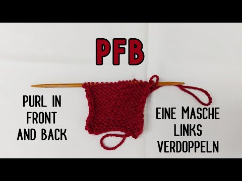 PFB - purl in front and back - Masche links verdoppeln - Stricken Deutsch / Englisch - Tutorial