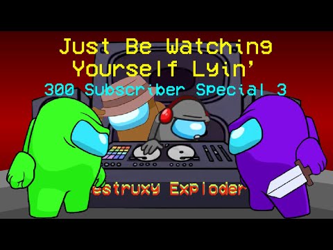 Just Be Watching Yourself Lyin' | 300 Subscriber Special 3 | CG5² * Chi Chi | Creative Mashup 35