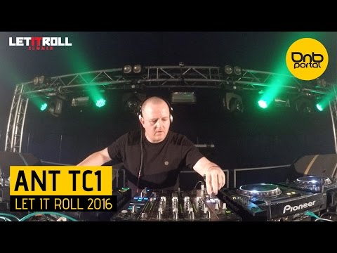Ant TC1 - Let it Roll 2016 | Drum and Bass