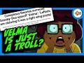 Velma is a Right Wing TROLL?! Scooby-Doo is NOT a Black Woman After All?