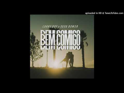Lukky Boy x Xuxu Bower - Bem Comigo