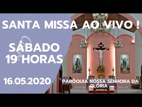 SANTA MISSA AO VIVO - PARÓQUIA NOSSA SENHORA DA GLÓRIA