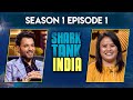 Shark Tank India | Full Episode | Season 1 | Episode 1