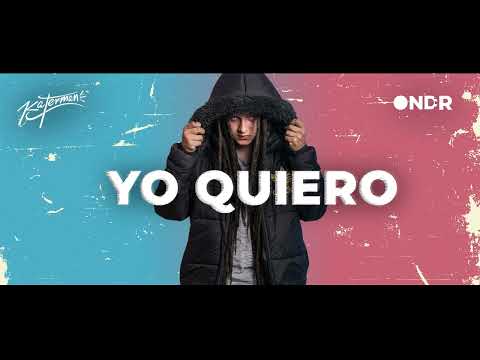 Katerman - Yo Quiero
