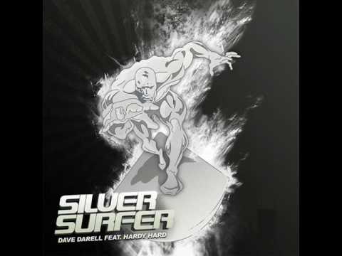 Dave Darell feat  Hardy Hard - Silver Surfer 2009 (Cyrus Radio Edit)