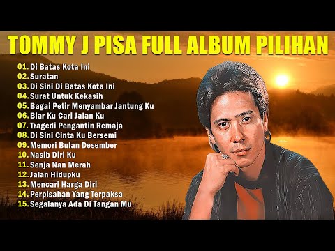 Tommy J.Pisa The Best || Lagu Lawas || Indonesia Tahun 80an
