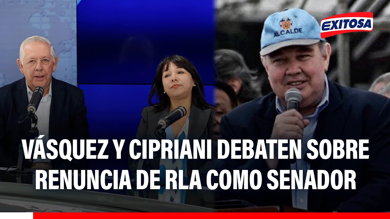 🔴🔵 RLA RENUNCIA a su cargo de senador: Vásquez y Cipriani DEBATEN sobre POLÉMICA DECISIÓN