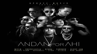 Andan Por Ahí - Arcangel Ft Wisin, Bad Bunny, Ozuna, Farruko, Nicky Jam, Nengo Flow, Zion y Más