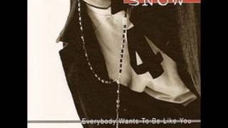 Snow-Everybody Want To Be Like You