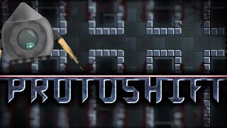 ProtoShift - by me | Geometry Dash 2.2