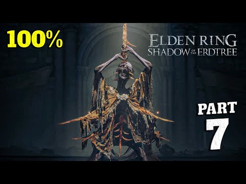 ELDEN RING Shadow of the Erdtree DLC 100% Walkthrough Full Gameplay Part 7 - All Collectibles