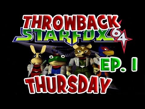 Throwback Thursday #TBT Episode 1: Star Fox 64