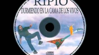RIPIO - Durmiendo en la cama de los vivos- 2003 - Mix of songs