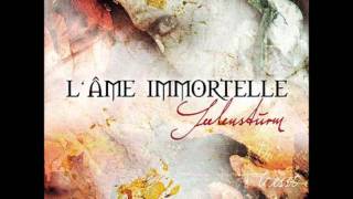 L'ame Immortelle - I will Not Feel
