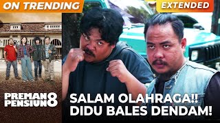 Download lagu SALAM OLAHRAGA! Didu & Taslim Berhasil Bales Dendam!! | PREMAN PENSIUN 8 | EPS. 17 (3/3) mp3
