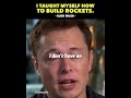 How Elon Musk taught himself Rocket Science