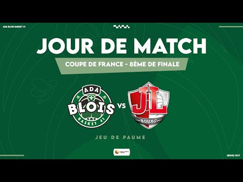 #Direct 🎥 | ADA Blois vs JL Bourg-en-Bresse - Coupe de France