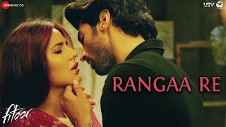 Rangaa Re (Hindi) - Full Video | Fitoor | Aditya Roy Kapur &amp; Katrina Kaif | Sunidhi C | Amit Trivedi