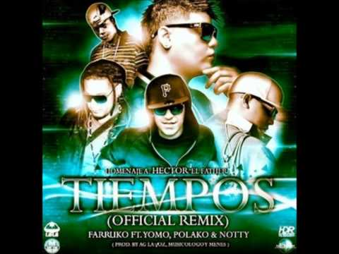 Farruko Ft. Yomo, Polakan Y Notty - Tiempos (Official Remix)