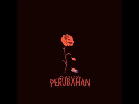 Azxhari x Kid Dava - Perubahan