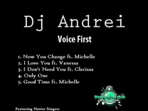 Dj Andrei - Good Time ft. Michelle