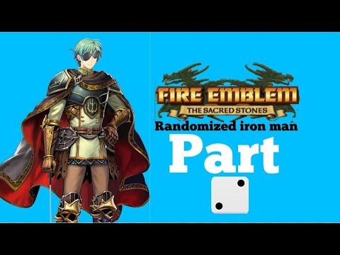 Fire emblem the sacred stones randomized iron man part 2